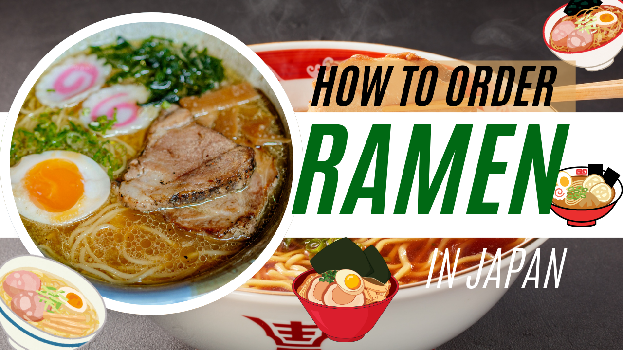 How to order ramen in Japan